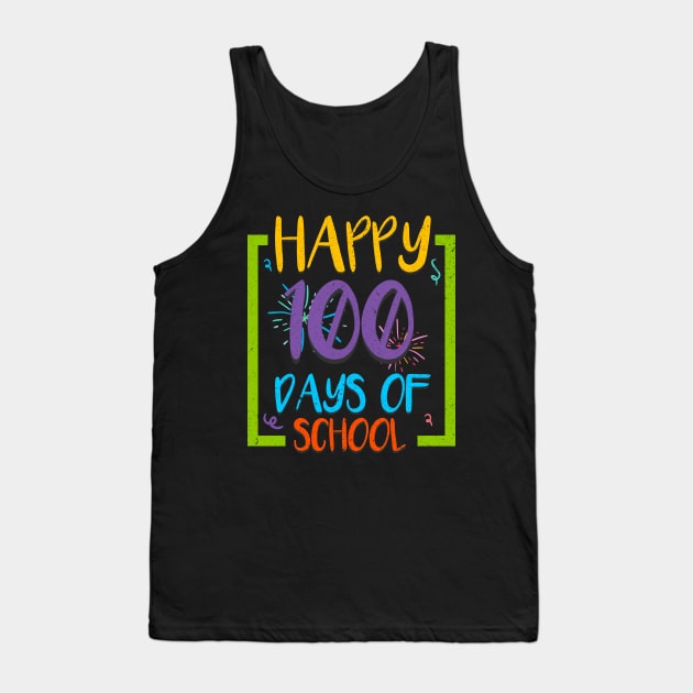 Happy 100 Days Of School Gift Tank Top by LetsBeginDesigns